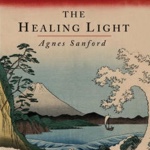 Agnes Sanford—The Healing Light