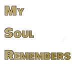 Richard Billings—My Soul Remembers
