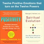 Twelve positive emotions that turn on the twelve powers