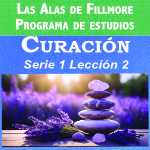 la Guía del curso Alas de Fillmore para la Serie 1, Lección 2 Curación