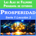 la Guía del curso Alas de Fillmore para la Serie 1, Lección 2 Prosperidad TruthUnity