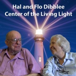 Hal and Flo Dibblee, Center of the Living Light