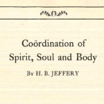 Coordination of Spirit, Soul and Body by HB Jeffery